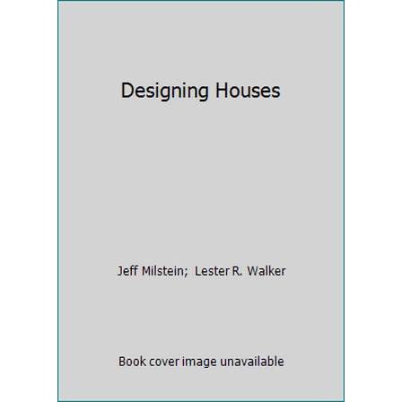 Pre-Owned Designing Houses (Hardcover) 0879510358 9780879510350
