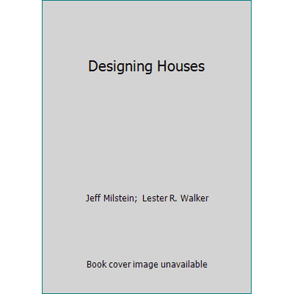 Pre-Owned Designing Houses (Hardcover) 0879510358 9780879510350