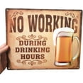 thumbnail image 4 of Funny Wall Signs for Home & Kitchen, 'No Working During Drinking Hours' Vintage Tin Signs, Funny Vintage Kitchen Signs, Retro Signs for Man Cave, Beer Novelty Signs, Funny Door Signs About Beer, 4 of 5