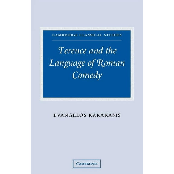 Cambridge Classical Studies Terence and the Language of Roman Comedy, (Paperback)