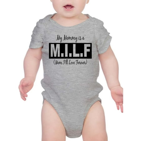 

My Mommy Is A M.I.L.F Bodysuit Infant -Smartprints Designs 12 Months