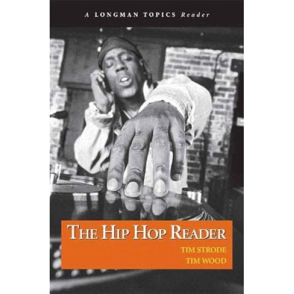 Hip Hop Reader, the (a Longman Topics Reader)