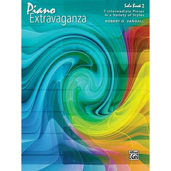 Pre-Owned Piano Extravaganza, Solo Book 2: 7 Intermediate Pieces in a Variety of Styles (Paperback 9781470614539) by Robert D Vandall