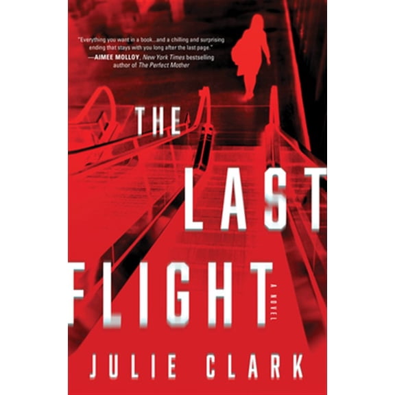 Pre-Owned The Last Flight (Hardcover) 1728215722 9781728215723