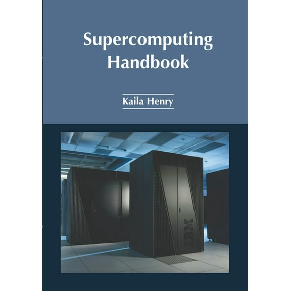 Supercomputing Handbook, (Hardcover)