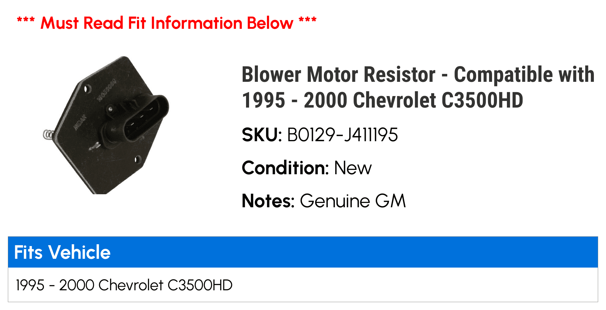 Blower Motor Resistor - Compatible with 1995 - 2000 Chevrolet C3500HD - AC Delco