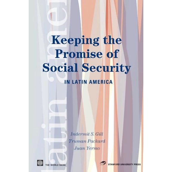 Latin American Development Forum Keeping the Promise of Social Security in Latin America, (Paperback)