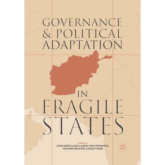 Governance and Political Adaptation in Fragile States, (Paperback)