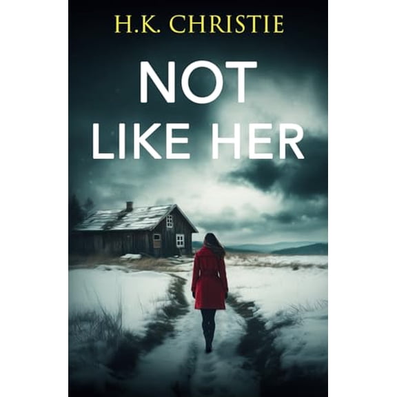 Pre-Owned Not Like Her (Paperback) 0998285633 9780998285634