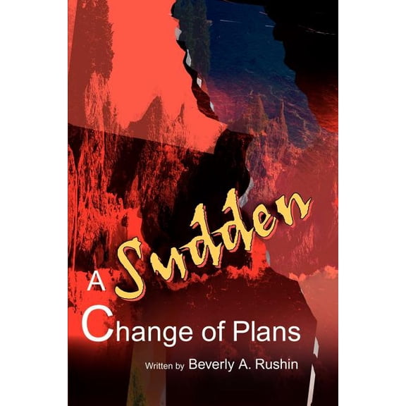 A Sudden Change of Plans, (Paperback)