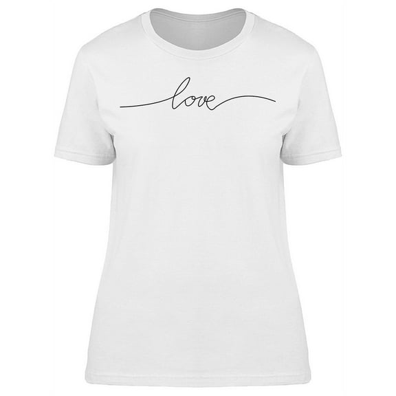 Love Hand Lettering Quote T-Shirt Women -Image by Shutterstock, Female Medium