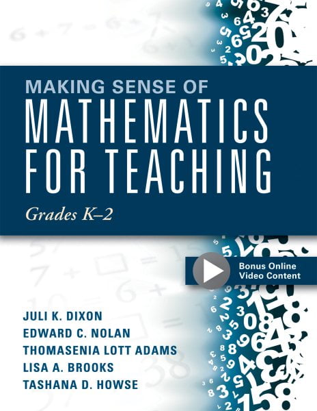 Pre-Owned Making Sense of Mathematics for Teaching Grades K-2: (Communicate the Context Behind High-Cognitive-Demand Tasks for Purposeful, Productive Learning) (Paperback) 1942496397 9781942496397