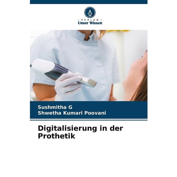 Digitalisierung in der Prothetik, (Paperback)