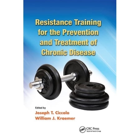 Pre-Owned Resistance Training for the Prevention and Treatment of Chronic Disease (Paperback)