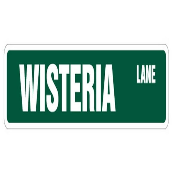 SignMission SS-624-WISTERIA 24 in. Wisteria Lane Street Sign - New Signs Road TV Desperate