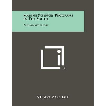 Marine Sciences Programs in the South : Preliminary (Best Marine Science Programs)