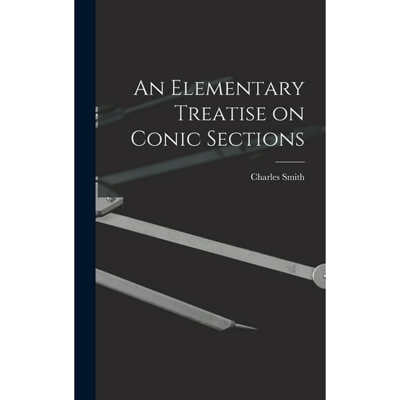 An Elementary Treatise on Conic Sections (Hardcover)