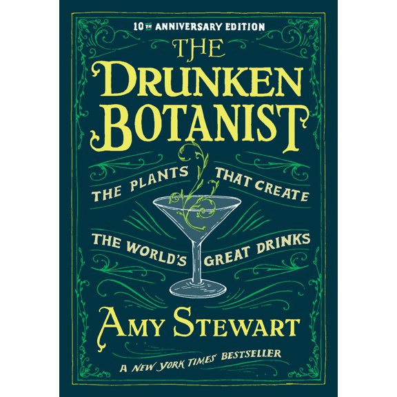 Pre-Owned The Drunken Botanist: The Plants That Create the World's Great Drinks: 10th Anniversary Edition (Hardcover) 1616200464 9781616200466