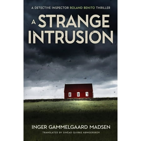 Roland Benito A Strange Intrusion: A Detective Inspector Roland Benito Thriller (Paperback)