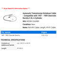 thumbnail image 2 of Automatic Transmission Kickdown Cable - Compatible with 1987 - 1989 Chevy Beretta 2.0L 4-Cylinder 1988, 2 of 2