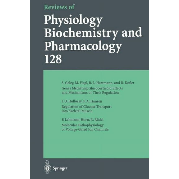 Reviews of Physiology, Biochemistry and Reviews of Physiology, Biochemistry and Pharmacology: Volume: 128, Book 128, (Paperback)