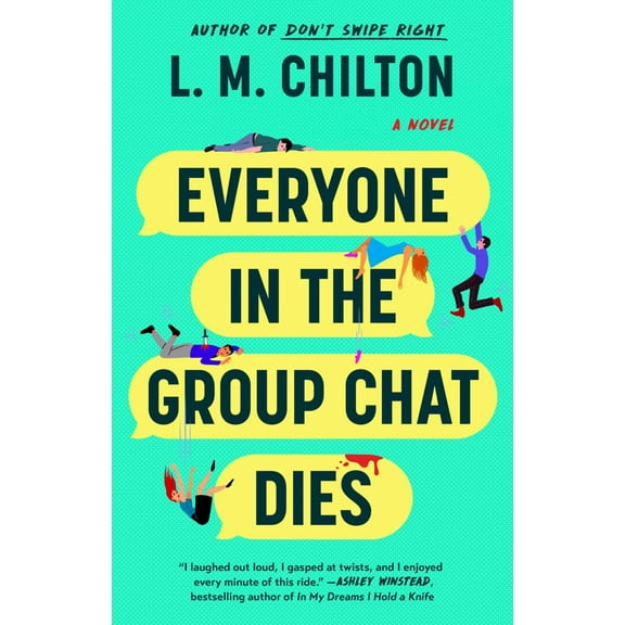 Everyone in the Group Chat Dies: A Novel (Paperback)
