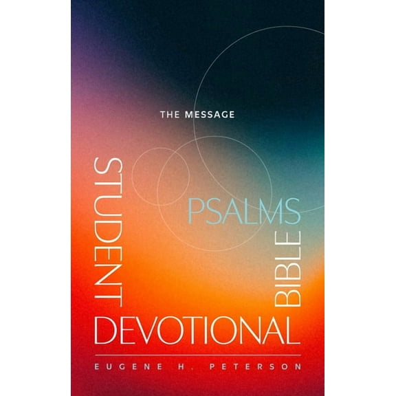 The Message Student Devotional Bible: Psalms (Softcover), (Paperback)