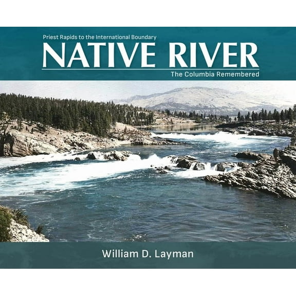 Native River: The Columbia Remembered (Paperback)