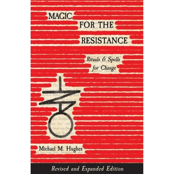 Pre-Owned Magic for the Resistance: Rituals & Spells for Change (Revised & Expanded Edition), (Paperback)