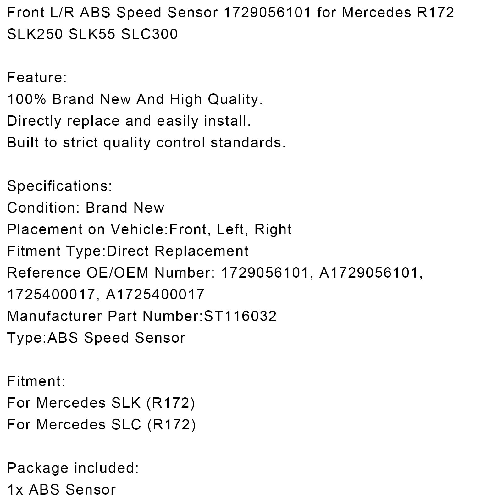 Front L/R ABS Speed Sensor for Mercedes 1729056101 SLC300 SLC43AMG SLK250 SLK55