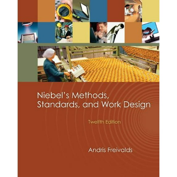 Pre-Owned Niebel's Methods, Standards, & Work Design (Hardcover) 0073376310 9780073376318