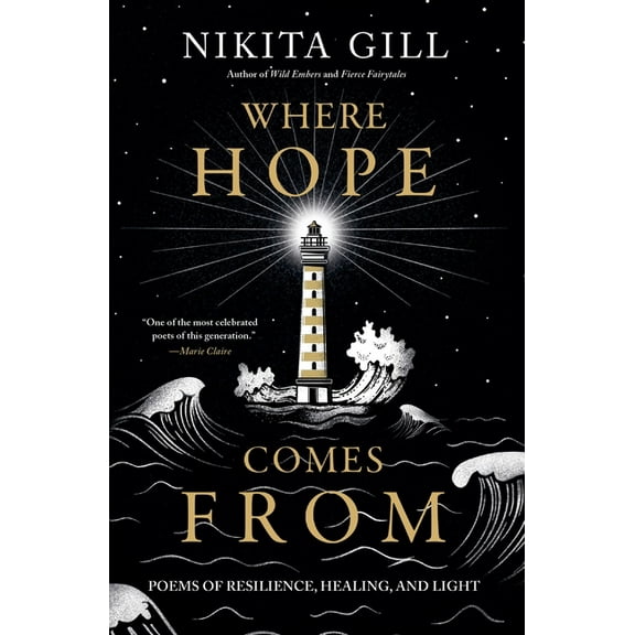 Where Hope Comes From: Poems of Resilience, Healing, and Light
