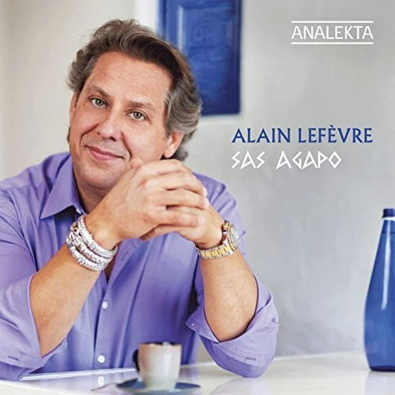 Alain Lefevre - Sas Agapo - Music & Performance - CD