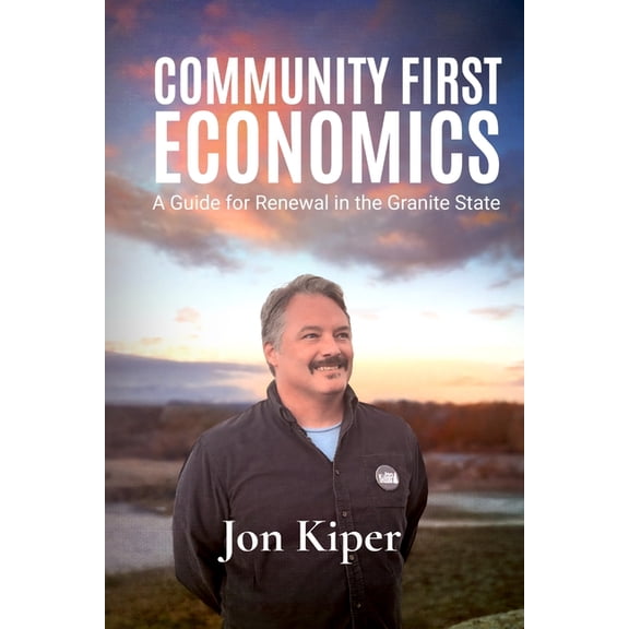 Community First Economics, (Paperback)