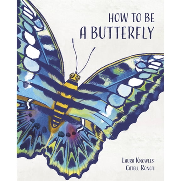 Pre-Owned How to Be a Butterfly (Hardcover) 1786038846 9781786038845