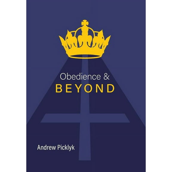 Obedience and Beyond (Hardcover)