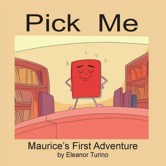 Pick Me: Maurice's First Adventure (Paperback)