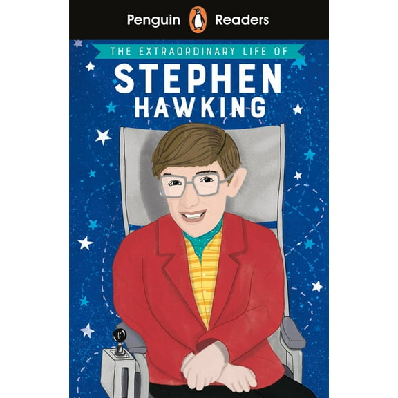 Penguin Reader Level 3: The Extraordinary Life of Stephen Hawking, (Paperback)