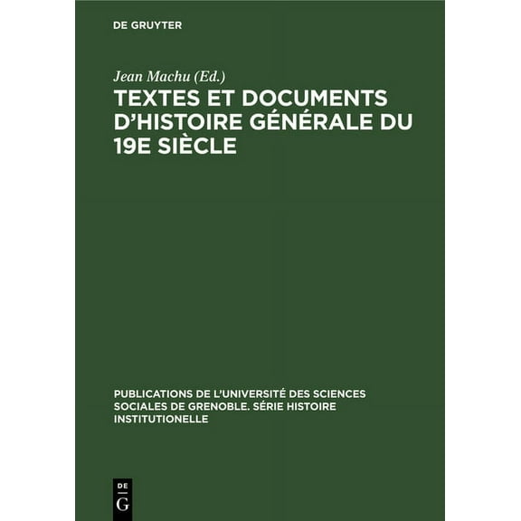 Publications de L'Université Des Science Textes et documents d'histoire générale du 19e siècle, Book 2, (Hardcover)