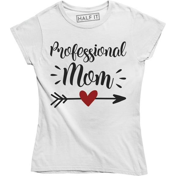 Professional Mom Expert Mama Working Mother Women's Gift Tee Shirt
