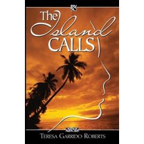 The Island Calls: A True-Life Novel about a Chamorro Daughter Finding Her Way Back Home