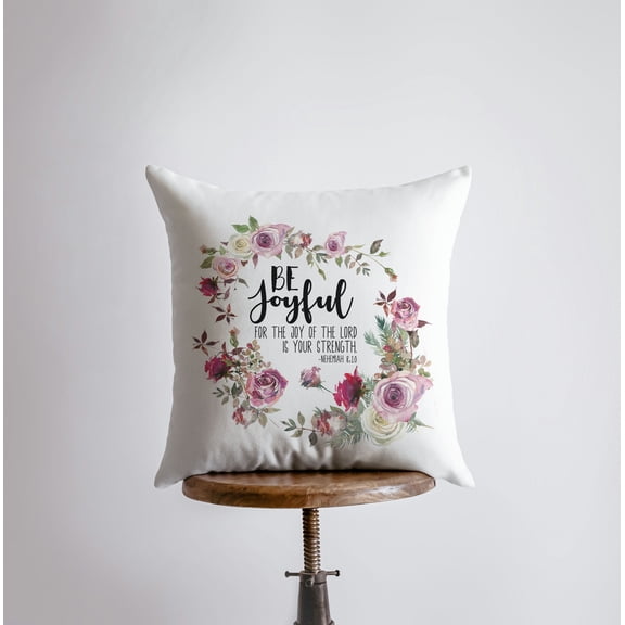 Be Joyful Pillow Cover on White | Choose Joy | Stay Humble | Serve the Lord | Famous Quotes | Motivational Quotes | Bedroom Decor