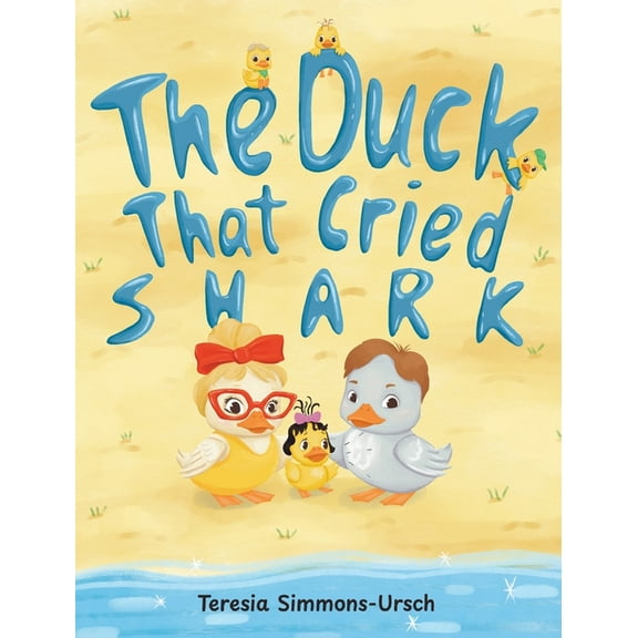 The Duck That Cried Shark, (Hardcover)