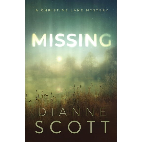 A Christine Lane Mystery Missing: A Women Sleuth Mystery, Book 2, (Paperback)