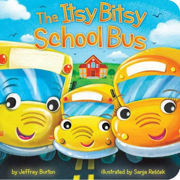 Itsy Bitsy The Itsy Bitsy School Bus, (Board Book)