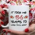 thumbnail image 4 of 64th Birthday Gifts for Women - It Took Me 64 Years To Look This Good Mug - 64 Year Old Present Ideas for Grandma, Mom, Daughter, Sister, Wife, Friend, Cousin, Aunt - 11 oz Coffee Mug, 4 of 7