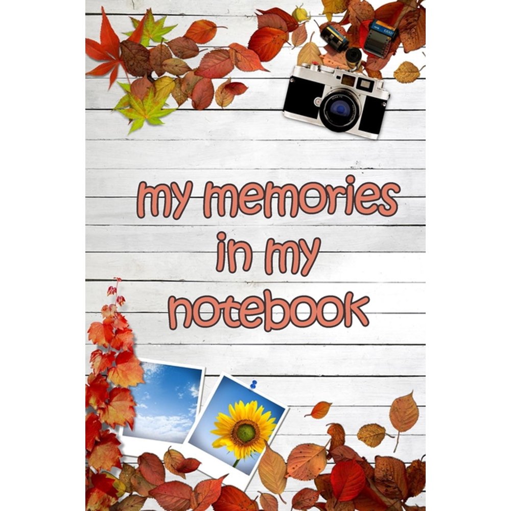 My Memories in My Notebook (Paperback)
