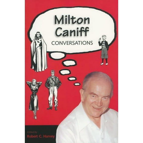 Conversations with Comic Artists Milton Caniff: Conversations, (Paperback)