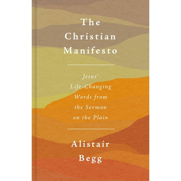 Pre-Owned The Christian Manifesto: Jesus' Life-Changing Words from the Sermon on the Plain (Paperback) 1784989185 9781784989187