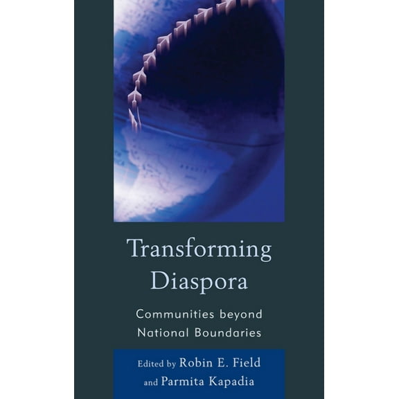 Transforming Diaspora: Communities beyond National Boundaries, (Hardcover)